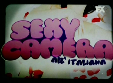 Sexy Camera all'italiana ogni martedì su FX