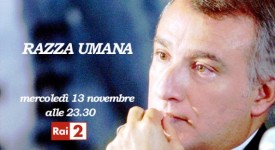 Razza Umana da stasera su Rai 2 con Piero Marrazzo