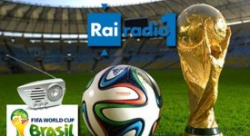 Mondiali Brasile 2014, Radio 1: tutte le partite in diretta