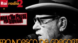 Francesco De Gregori ospite di Giovanni Veronesi a Radio 2