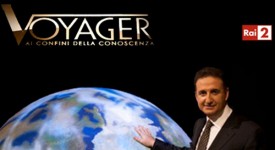 Voyager-Ai Confini della Conoscenza, nona puntata 1 Settembre