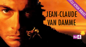 Ciclo Action Heroes con Jean Claude Van Damme su Rai 4