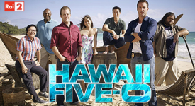 Hawaii Five-0, ogni venerdì su Rai 2
