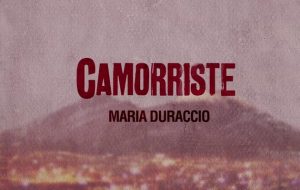 Camorriste, anticipazioni puntata 11 Ottobre: Maria Duraccio
